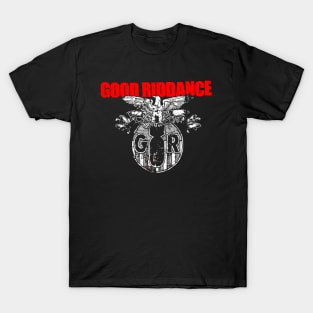 Good Riddance T-Shirt